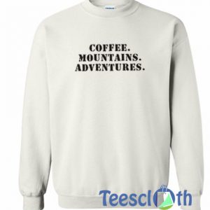 Coffe Mountains Sweatshirt