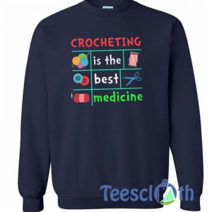 Crocheting Is The Best Sweatshirt