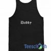 Daddy Font Tank Top