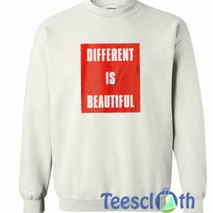 Different Is Beautiful Sweatshirt