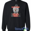 Elect A Clown Sweatshirt