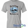 Farm Living That's T Shirt