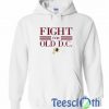 Fight For Old DC Hoodie