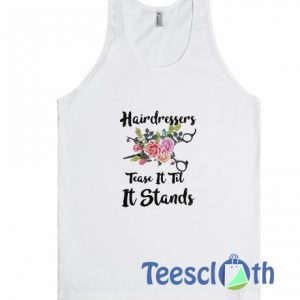 Hairdressers Tease Tank Top