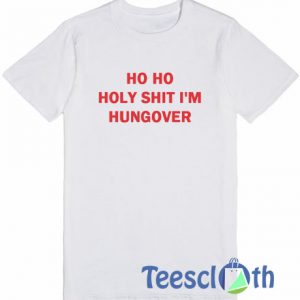 Ho Ho Holy T Shirt