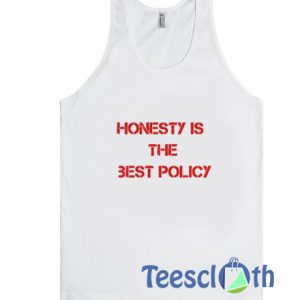 Honesty Is The Best Tank Top