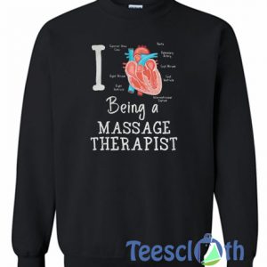 I Love Being A Massage Sweatshirt