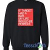 If Target Had Sweatshirt