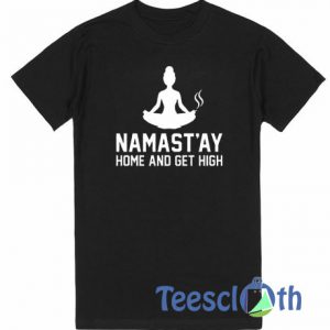 Namast'ay Home T Shirt