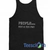People Not A Big Tank Top
