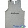 Squad Goals Tank Top