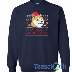 Such Christmas Sweatshirt