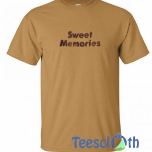 Sweet Memories T Shirt