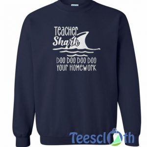 Teacher Shark Sweatshirt