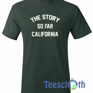 The Story So Far T Shirt