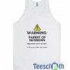 Warning Parent Of Newborn Tank Top