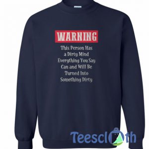 Warning This Person Sweatshirt