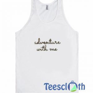 Adventure With Me Tank Top