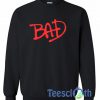 Bad Font Sweatshirt