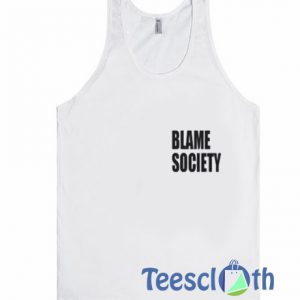 Blame Society Tank Top
