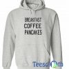 Breakfast Coffee Hoodie