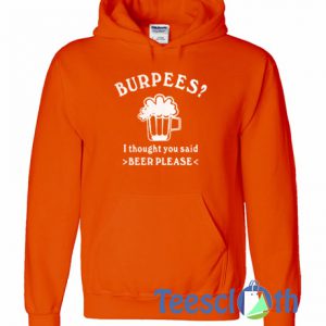 Burpees I Thought Hoodie