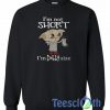 I'm Not Short Sweatshirt