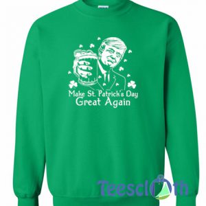 Make St Patricks Sweatshirt