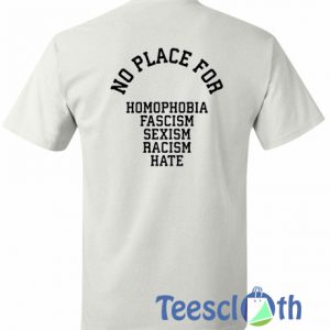 No Place For T Shirt