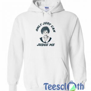 Only Judy Can Hoodie