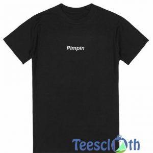 Pimpin Font T Shirt