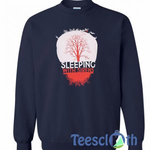 Sleeping With Sirens Sweatshirt