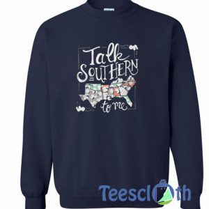 Talk Southern Sweatshirt