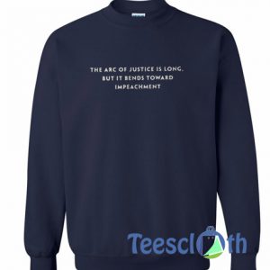 The Arc Of Justice Sweatshirt
