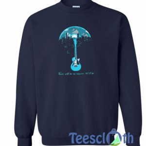 There Will Be An Answer Sweatshirt