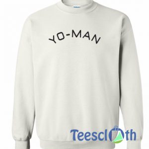 Yo Man Font Sweatshirt