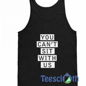 You Can't Sit Tank Top