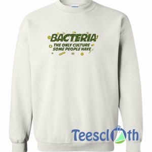 Bacteria Font Sweatshirt