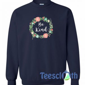 Be Kind Flower Sweatshirt