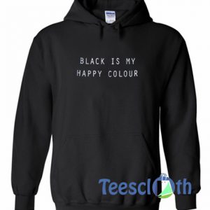 Black Is My Happy Black Hoodie