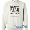 Do Not Read Sweatshirt