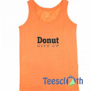 Donut Give Up Tank Top