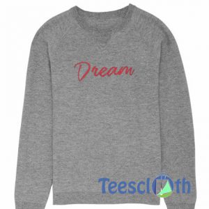 Dream Graphic Sweatshirt