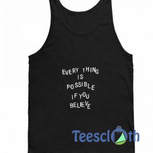 Everything Is Possible Tank Top