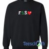 F Money Spread Love Sweatshirt