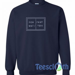For Maters Sweatshirt