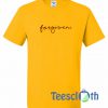 Forgiven Font T Shirt