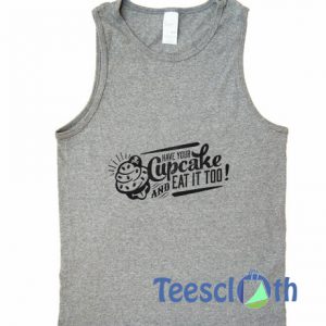 Have Your Cupcake Tank Top