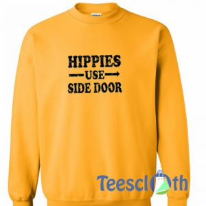 Hippies Use Side Sweatshirt