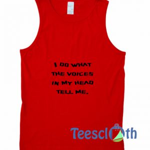 I Do What The Voice Tank Top